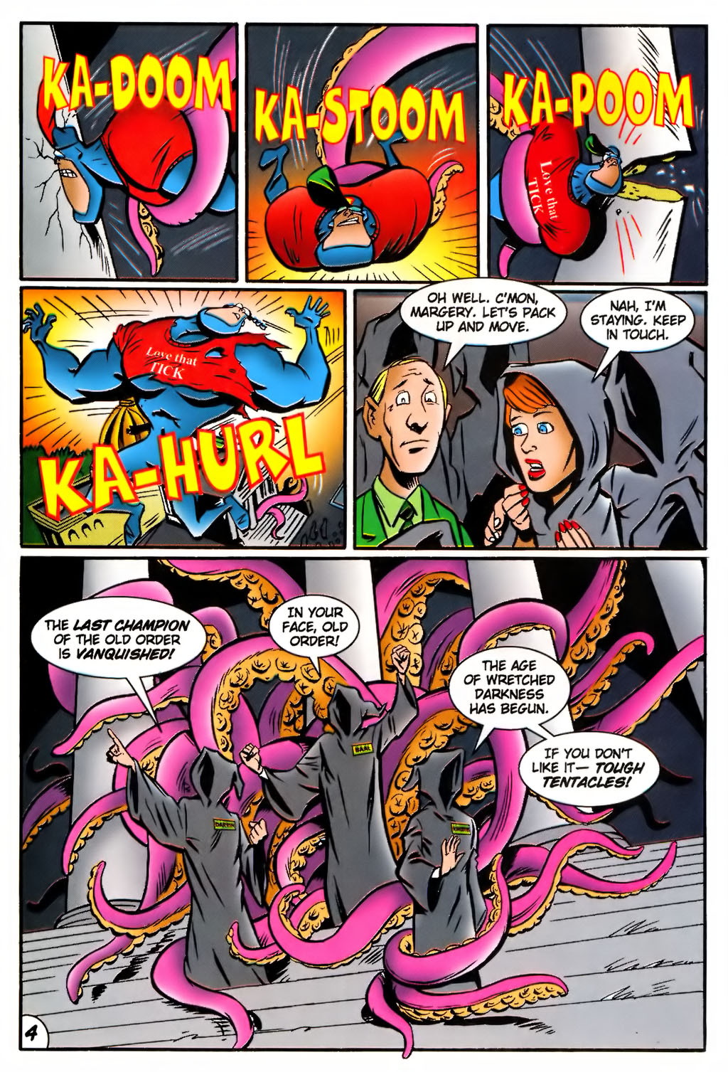 Read online The Tick: Days of Drama comic -  Issue #4 - 6