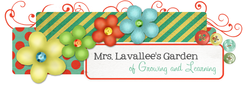 Mrs. Lavallee's Garden of Growing and Learning 