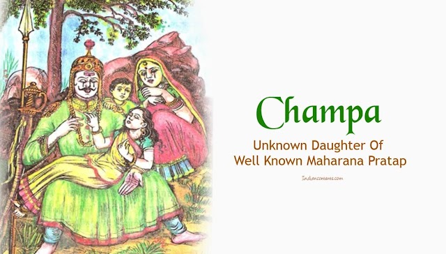 Champa - Unknown Daughter Of Well Known Maharana Pratap