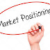 وضع السوق "Market Positioning" وضع السوق "Market Positioning"