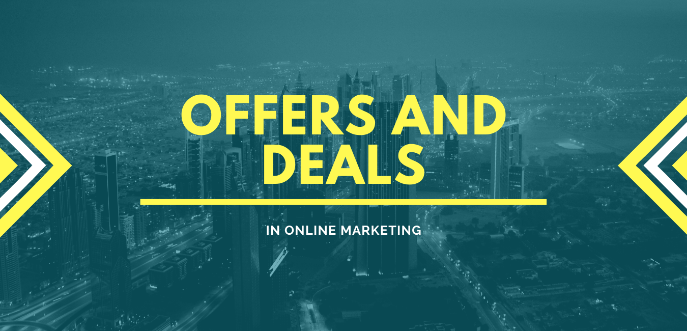 New offers and deals in Online Marketing