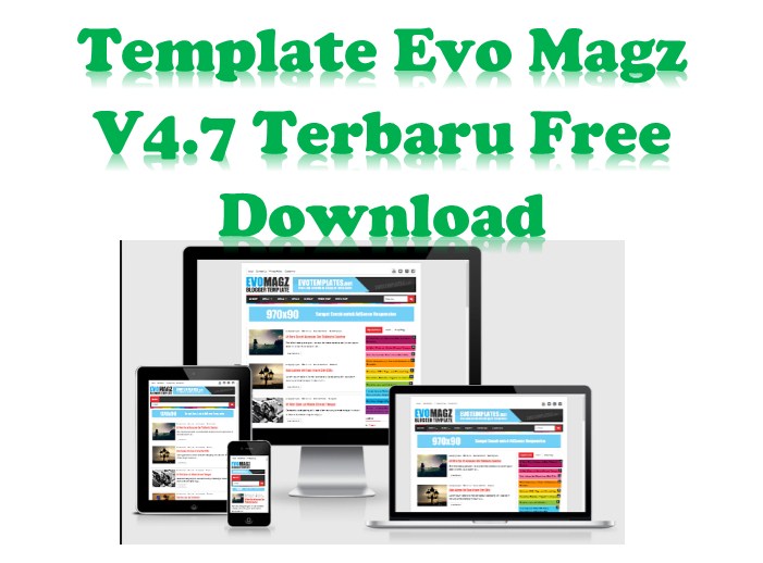 Template Evo Magz V4.7 Terbaru Original Free Download Template Evo Magz V4.7 Terbaru Original Free Download
