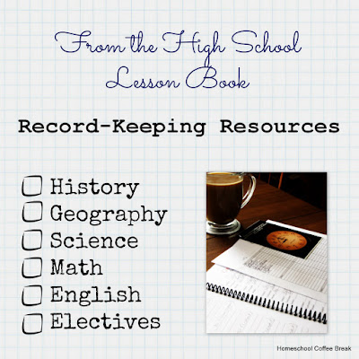 Record-Keeping Resources (From the High School Lesson Book) on Homeschool Coffee Break @ kympossibleblog.blogspot.com - A round-up of record-keeping resources