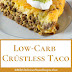 Low-Carb Crústless Taco
