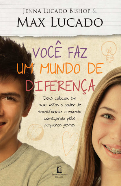 Você Faz Um Mundo de Diferença Max Lucado Jenna Lucado Bishop