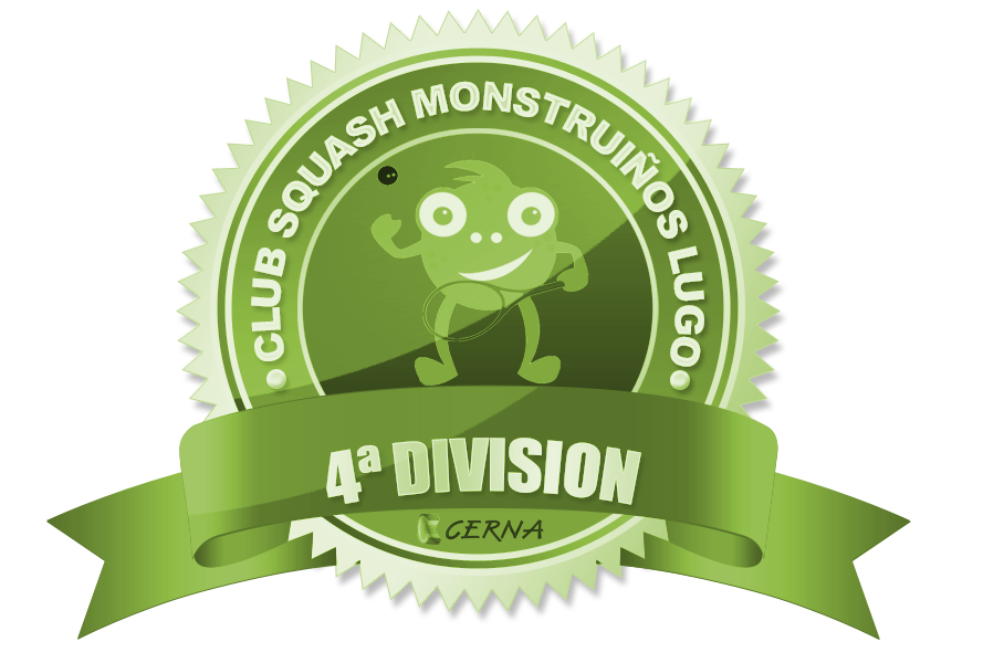 LIGA CUARTA DIVISIÓN - Club Squash Monstruiños Lugo LIGA CUARTA DIVISIÓN - Club Squash Monstruiños Lugo