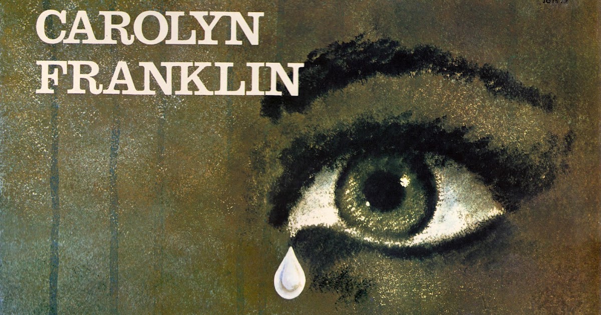 Don't Ask Me I Don't Know Carolyn Franklin The First Time I Cried (repost)