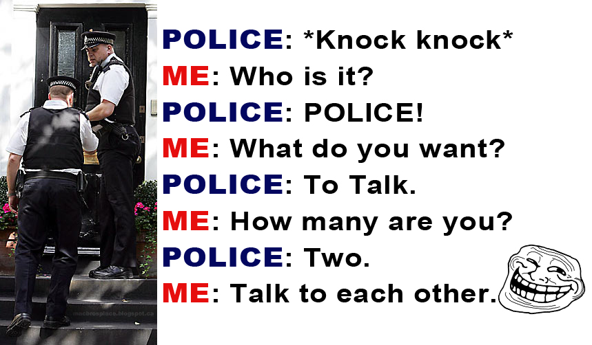 Something To Try When The Police Knock At your Door
