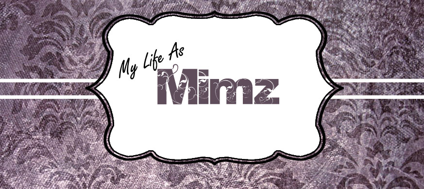 My Life As Mimz