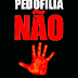 #naoaPedofilia