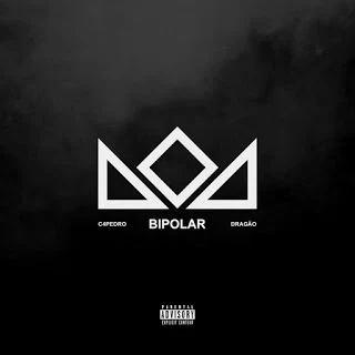 Bipolar - Dragão & Lágrimas (Álbum Completo) 2020