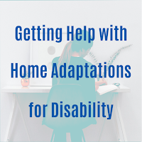 Getting Help with Home Adaptations for Disability Title text over a faded out picture of a lady siting at a desk.