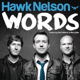 Hawk Nelson's Words