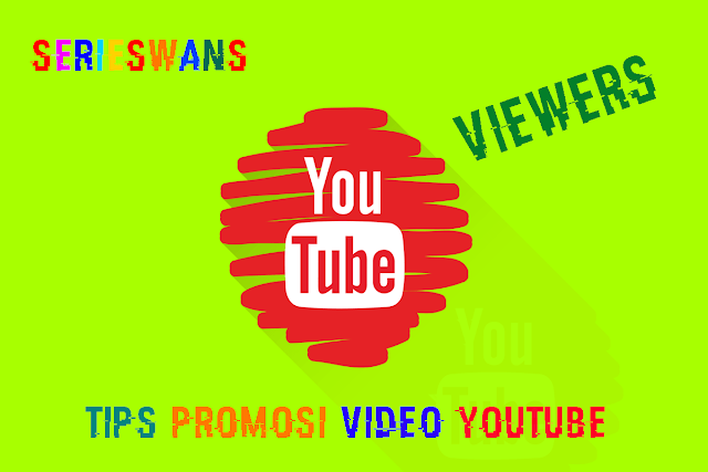 5 Tips Mempromosikan Video Youtube Agar Cepat Meningkat