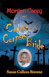 A Halloween fantasy-adventure for tweens! Morgan Carey and The Curse of the Corpse Bride