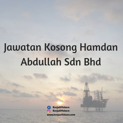 Jawatan Kosong Hamdan Abdullah Sdn Bhd