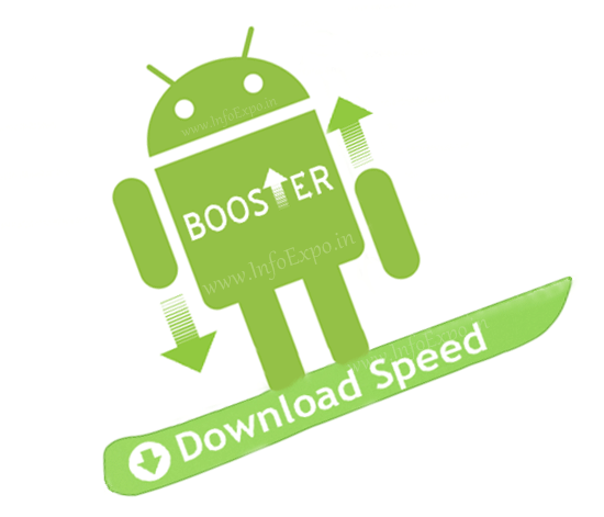 Boost Internet Download Speed and Completion rate on Android Devices