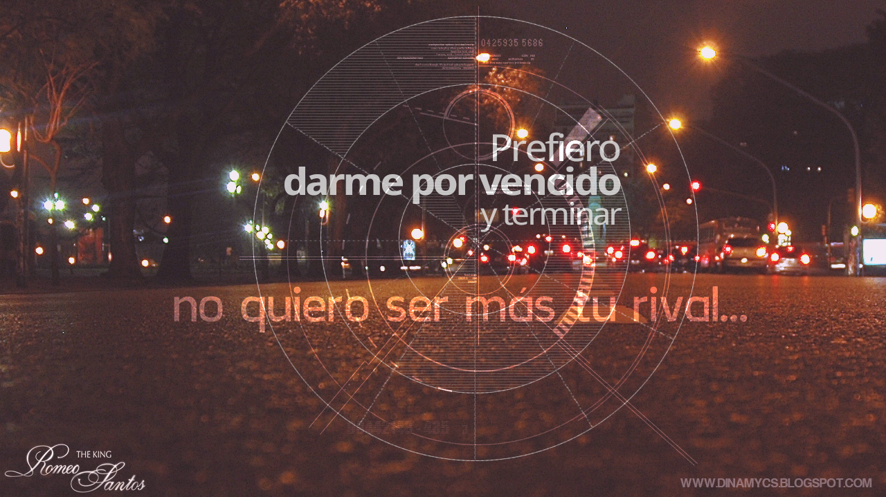 Prefiero darme por vencido y terminar no quiero ser más tu rival. Rival. Rival Romeo Santos
