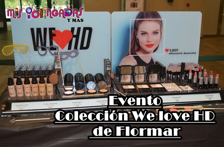 Evento | Colección We love HD de Flormar