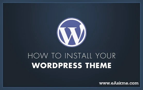 Install WordPress Theme : eAskme