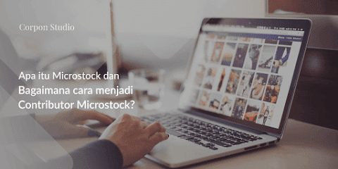 Apa Itu Microstock dan Bagaimana Cara Menghasilkan Uang Dari Microstock ?