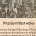 PRESSÃO MILITAR VOLTOU