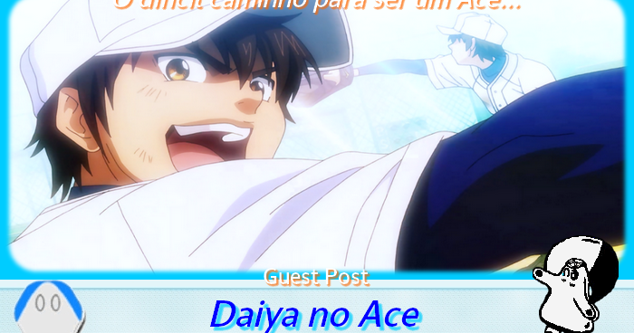 Guest Post] Daiya no Ace: o difícil caminho para ser um Ace - Netoin!