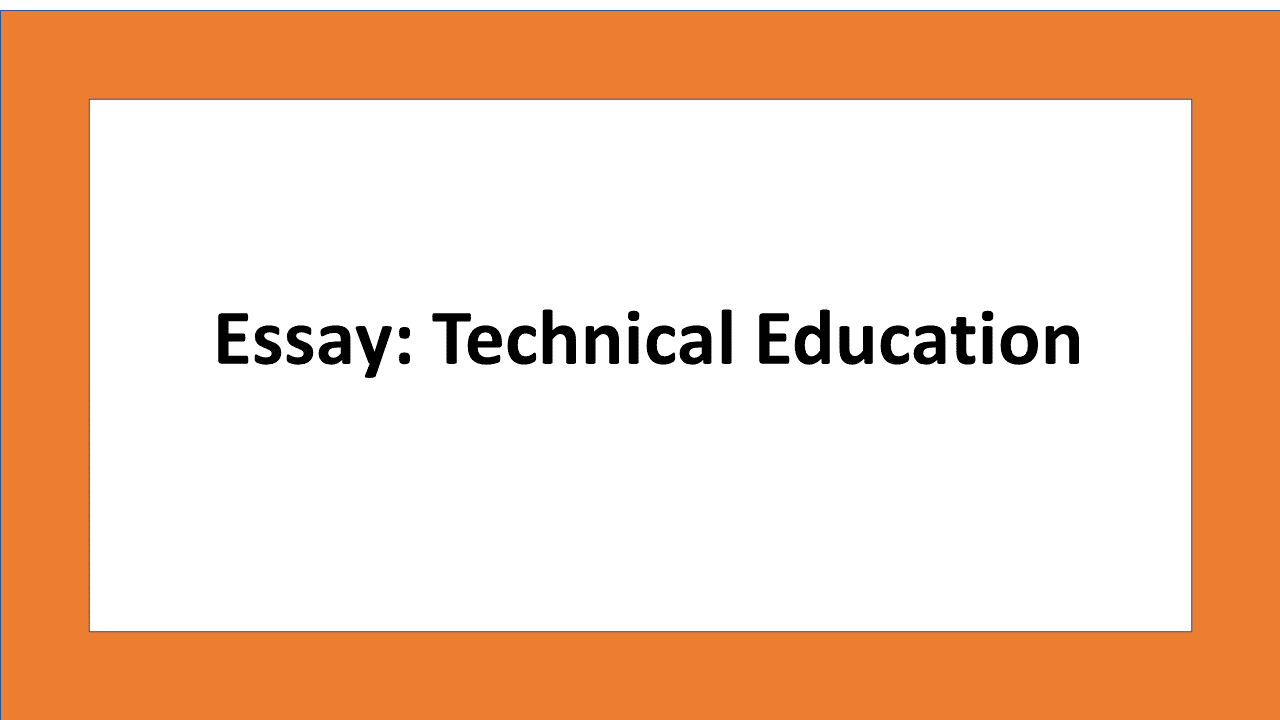 Technical education essay