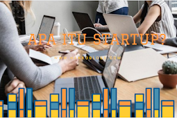 Apa itu startup ? Perkembangan bisnis startup di indonesia