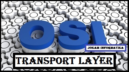 Transport Layer : Pengertian, Fungsi, Peran Dan Protokolnya - JOKAM INFORMATIKA