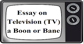 Television (TV) a Boon or Bane