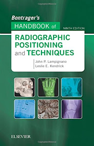 Bontrager’s Handbook of Radiographic Positioning and Techniques
