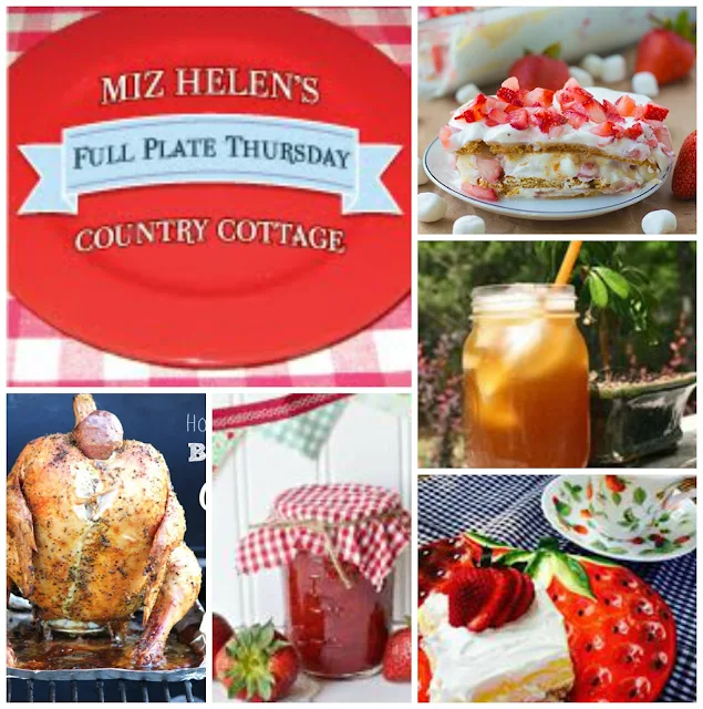 Full Plate Thursday 6-11-15 at Miz Helen's Country Cottage
