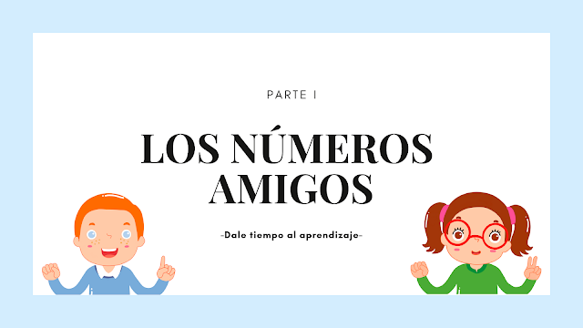 los números amigos https://daletiempoalaprendizaje.blogspot.com