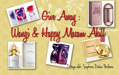 Give Away : Wangi & Happy Macam Akiff