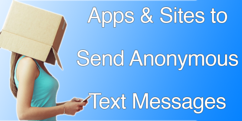 Best Apps to Send Anonymous Text Messages
