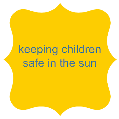 tips for keeping children safe in the sun 