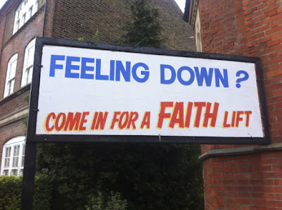 Feeling Down? Come in for a FAITH lift pun picture