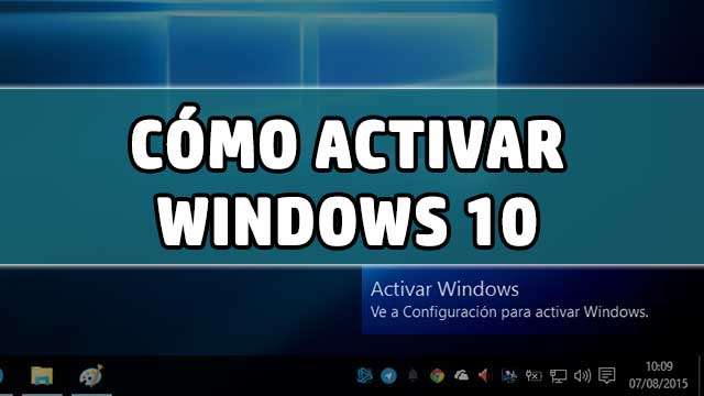 Cómo activar Windows 10 gratis y sin programas Cómo activar Windows 10 gratis y sin programas