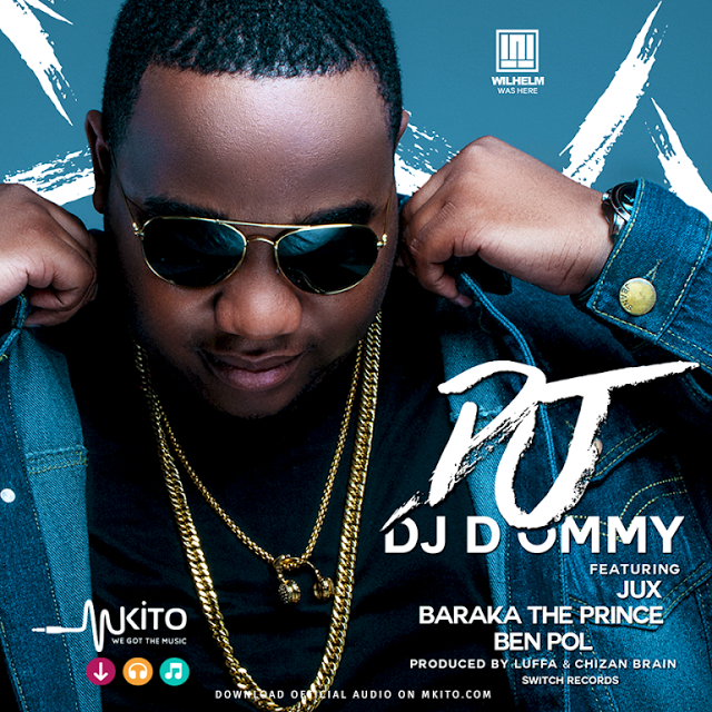 Download Audio Mp3 Dj DOmmy ft Jux, Baraka The Prince & Ben Paul