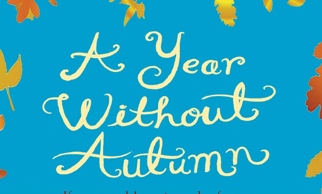 Nose in a Book: Review: A Year Without Autumn