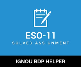 IGNOU BA/BDP ESO-11 SOLVED ASSIGNMENT 2017-18