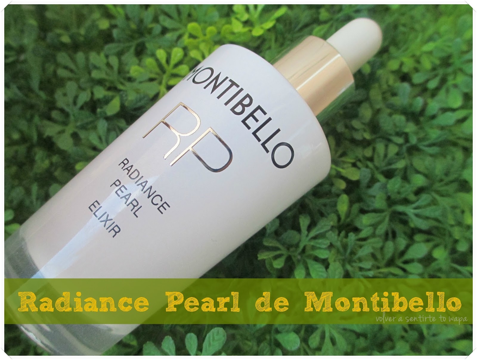Radiance Pearl Elixir de Montibello, dando luz y vitalidad al rostro