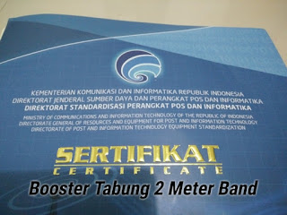 Sertifikasi Produk Booster 2 Meter Band Tabung