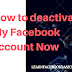 Delete Facebook Account Temporarily - How to deactivate My Facebook account now 