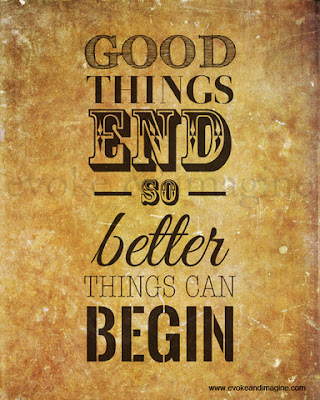 Finding Happiness One Quote at a Time: All Good Things Must End