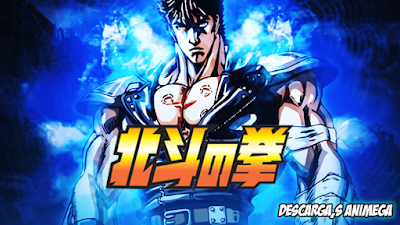Hokuto no Ken 109/109 Audio: Japones Sub: Español Servidor: Mega/Mediafire