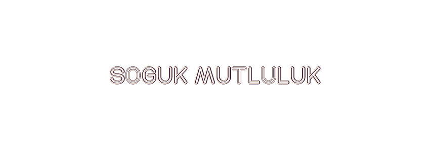 Soğuk Mutluluk