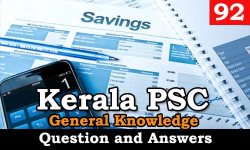Kerala PSC General Knowledge Question and Answers - 92