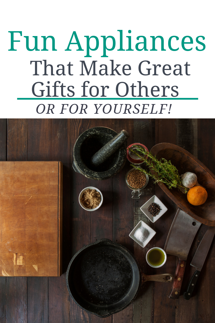 Fun Appliances That Make Great Gifts for Othersor for Yourself! I do